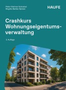 Cover-Bild zum Titel 'Crashkurs Wohnungseigentumsverwaltung' von 'Peter-Dietmar Schnabel, Brigitte Batke-Spitzer'