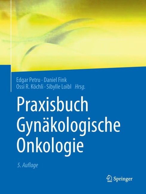 Praxisbuch Gynäkologische Onkologie - 