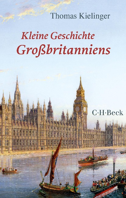Kleine Geschichte Großbritanniens - Thomas Kielinger