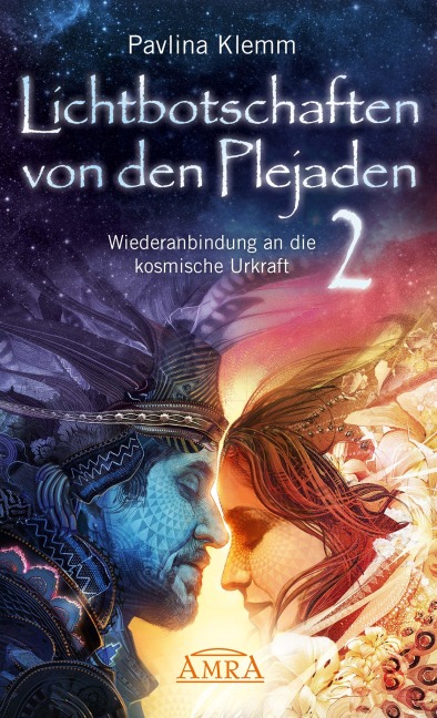 Lichtbotschaften von den Plejaden 02 - Pavlina Klemm