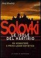 Cover-Bild zum Titel 'Solovki. Le isole del martirio. Da monastero a lager sovietico' von 'Jurj Brodskij'