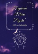 Tagebuch " Meine Psyche " - Angelina Balszun