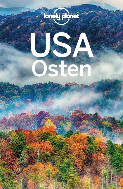 LONELY PLANET Reiseführer USA Osten - Trisha Ping, Ray Bartlett, Adam Karlin, Jade Bremner, Gregor Clark