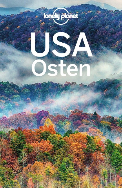 LONELY PLANET Reiseführer USA Osten - Trisha Ping, Ray Bartlett, Adam Karlin, Jade Bremner, Gregor Clark
