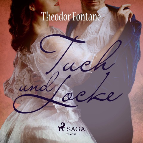 Tuch und Locke - Theodor Fontane