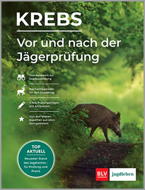 Vor und nach der Jägerprüfung - Teilausgabe Jagdpraxis - Herbert Krebs