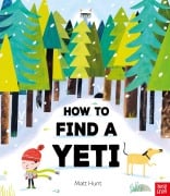 Cover-Bild zum Titel 'How to Find a Yeti' von 'Matt Hunt'