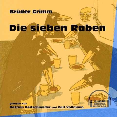 Die sieben Raben - Brüder Grimm