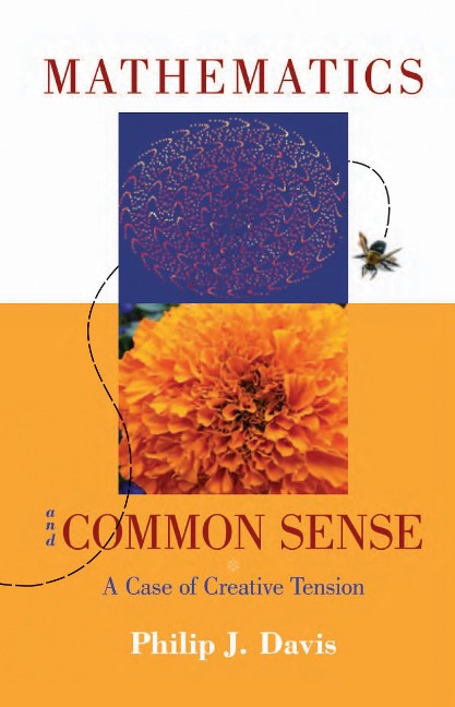 Mathematics & Common Sense - Philip J. Davis