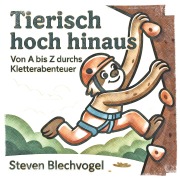 Cover-Bild zum Titel 'Tierisch hoch hinaus' von 'Steven Blechvogel'