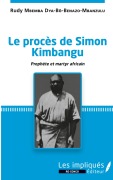 Cover-Bild zum Titel 'Le procès de Simon Kimbangu' von 'Rudy Mbemba Dia Benazo-Mbanzulu'