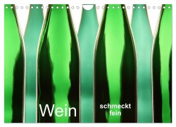 Wein schmeckt fein (Wandkalender 2026 DIN A4 quer), CALVENDO Monatskalender - Klaus Eppele