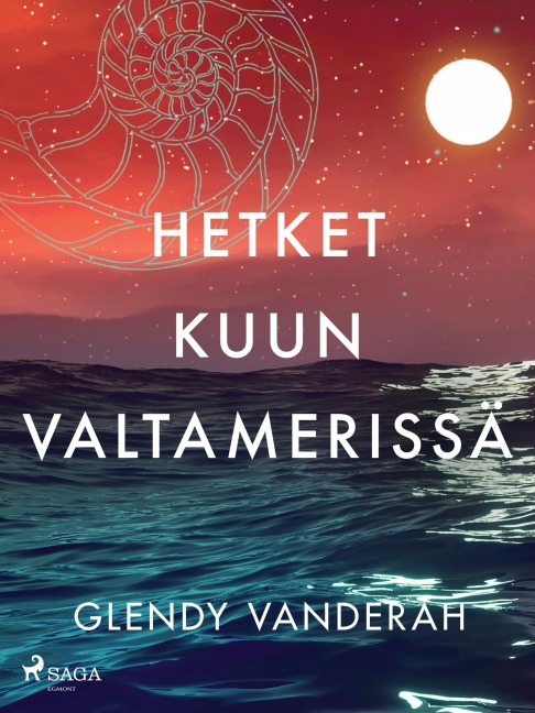 Hetket kuun valtamerissä - Glendy Vanderah