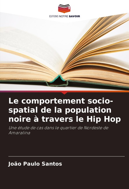 Le comportement socio-spatial de la population noire à travers le Hip Hop - João Paulo Santos