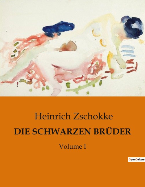 DIE SCHWARZEN BRÜDER - Heinrich Zschokke