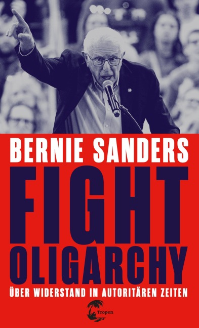Fight Oligarchy - Bernie Sanders