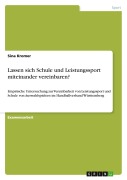 Cover-Bild zum Titel 'Lassen sich Schule und Leistungssport miteinander vereinbaren?' von 'Sina Kromer'