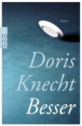 Cover-Bild zum Titel 'Besser' von 'Doris Knecht'