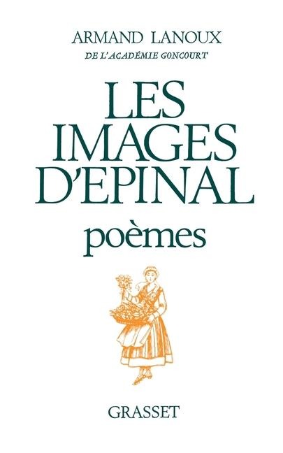 Les images d'Épinal - Armand Lanoux