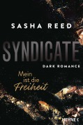 Cover-Bild zum Titel 'Syndicate - Mein ist die Freiheit' von 'Sasha Reed'