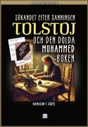 Cover-Bild zum Titel 'Sökandet efter sanningen Tolstoj och den dolda Muhammed-boken' von 'Roh Nordic AB, Ramazan Faruk Güzel'