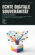 Cover-Bild zum Titel 'Echte digitale Souveränität' von 'Ishtar A. I. Saage'