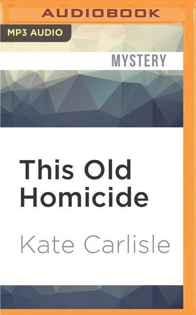 This Old Homicide - Kate Carlisle
