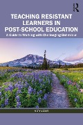 Cover-Bild zum Titel 'Teaching Resistant Learners in Post-School Education' von 'Merv Lebor'