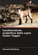 Cover-Bild zum Titel 'Caratteristiche produttive delle capre Sudan Tagger' von 'Hasseeb Elbukhary'