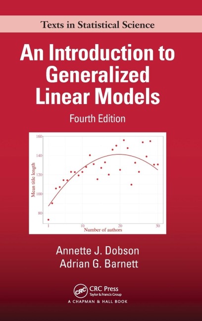 An Introduction to Generalized Linear Models - Annette J. Dobson, Adrian G. Barnett