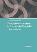 Cover-Bild zum Titel 'Spracherwerbsprozesse in Erst- und Zweitsprache' von 'Wilhelm Grießhaber'
