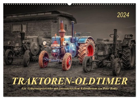 Traktoren - Oldtimer (Wandkalender 2024 DIN A2 quer), CALVENDO Monatskalender - Peter Roder