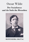 Cover-Bild zum Titel 'Der Sozialismus und die Seele des Menschen' von 'Oscar Wilde'