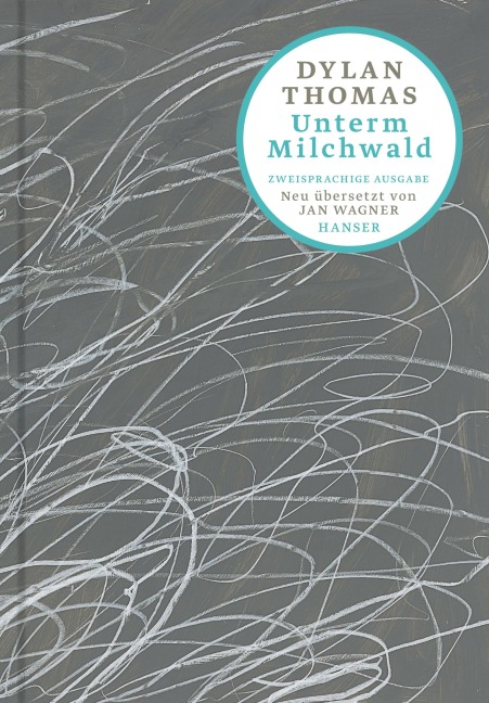 Unterm Milchwald - Dylan Thomas