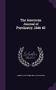 Cover-Bild zum Titel 'The American Journal of Psychiatry, 1844-45' von ''