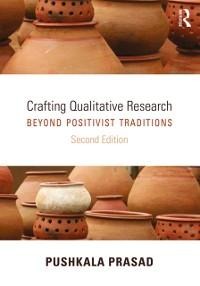 Crafting Qualitative Research - Pushkala Prasad