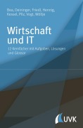Cover-Bild zum Titel 'Wirtschaft und IT' von 'Franz Xaver Bea, Gerald Pilz, Birgit Friedl, Thomas Kessel, Alexander Hennig'
