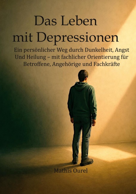 Das Leben mit Depressionen - Mathis Ourel