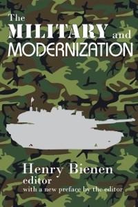 The Military and Modernization - Henry Bienen