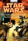 Cover-Bild zum Titel 'Star Wars. Das Erbe der Jedi-Ritter 16. Der verschollene Planet' von 'Sean Williams, Shane Dix'