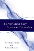 Cover-Bild zum Titel 'The New Mind-Body Science of Depression' von 'Vladimir Maletic, Charles Raison'