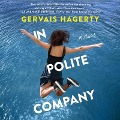 Cover-Bild zum Titel 'In Polite Company Lib/E' von 'Gervais Hagerty'