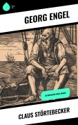 Cover-Bild zum Titel 'Claus Störtebecker' von 'Georg Engel'