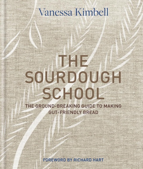 The Sourdough School - Vanessa Kimbell