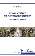 Cover-Bild zum Titel 'Romantisme et postmodernisme' von 'Rigaut'