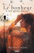 Cover-Bild zum Titel 'Le bonheur a un goût de sel' von 'Marine Conan'