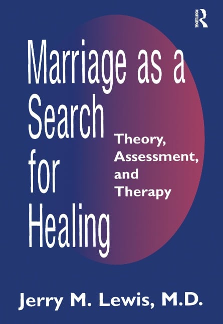 Marriage A Search For Healing - Jerry M. Lewis