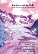 Cover-Bild zum Titel 'Die Alpen und das Valley' von 'Oliver Dürr, Sabine Himmelsbach, Joël Luc Cachelin, Jan Juhani Steinmann, Anna Weber'