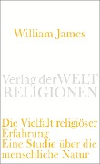 Cover-Bild zum Titel 'Die Vielfalt religiöser Erfahrung' von 'James William'
