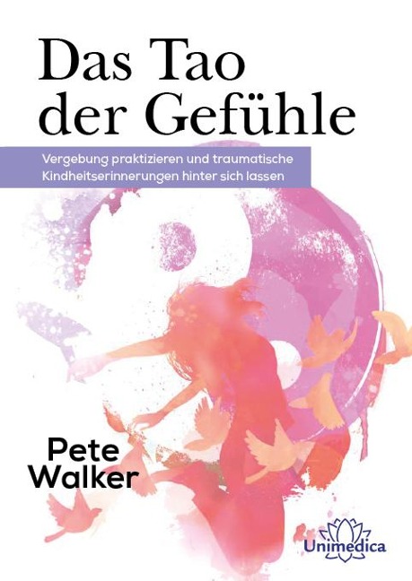 Das Tao der Gefühle - Pete Walker